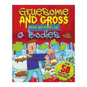 Grusesome and Gross Bodies Sticker Book